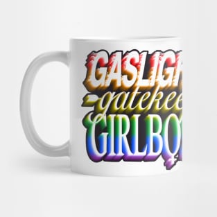 Gaslight gatekeep girlboss - pride Mug